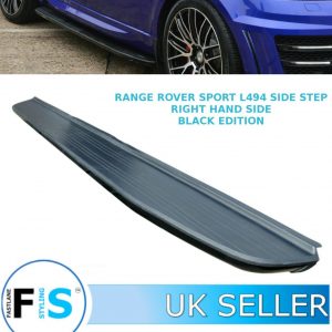 RANGE ROVER SPORT L494 SIDE STEP RUNNING BOARD RIGHT HAND ONLY GLOSS BLACK