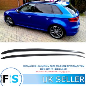 AUDI A3 S3 SPORT BACK 2012+ FLUSH ROOF RAILS ALUMINIUM BLACK
