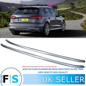AUDI A3 S3 SPORT BACK 2012+ FLUSH ROOF RAILS ALUMINIUM SILVER